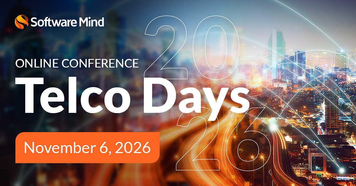 Software Mind Telco Days 2026 聚焦代理式AI与网络安全，Telefonica、Amdocs和IBM将参与